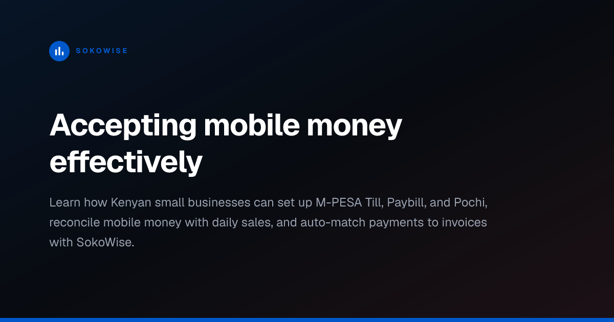 Accepting mobile money effectively