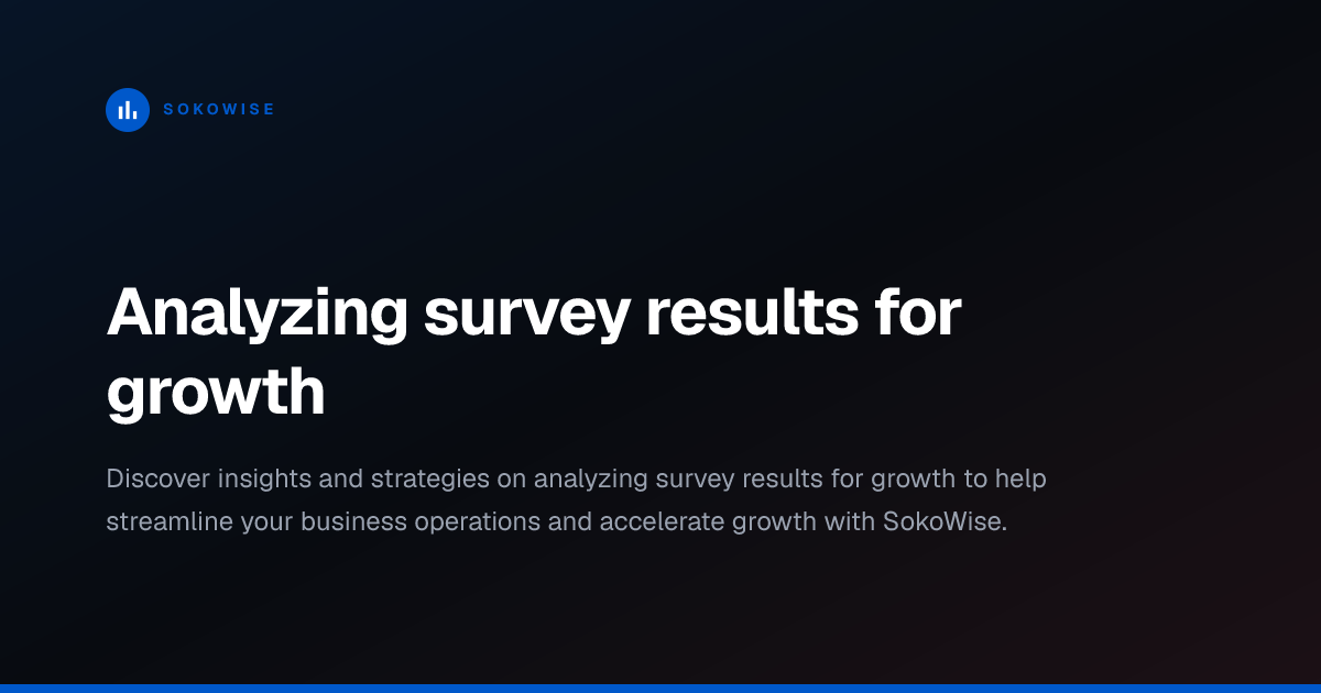 Analyzing survey results for growth