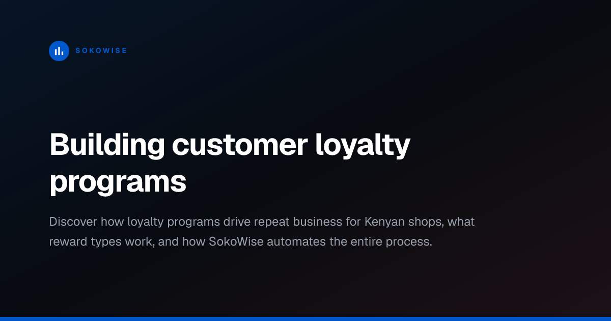 Building customer loyalty programs