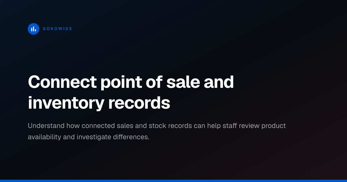 Connect point of sale and inventory records