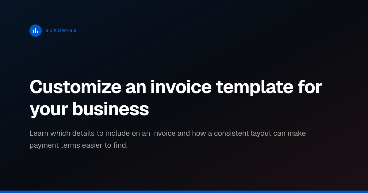 Customize an invoice template for your business