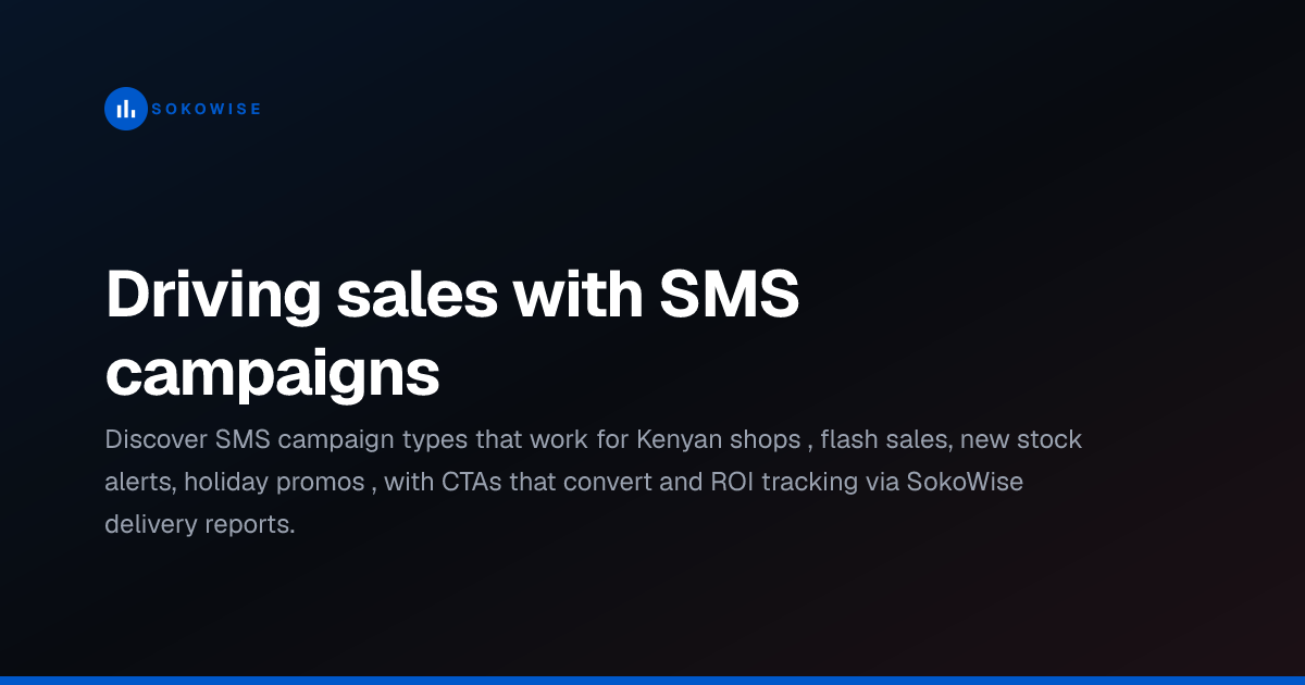 Driving sales with SMS campaigns