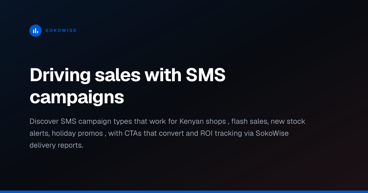Driving sales with SMS campaigns