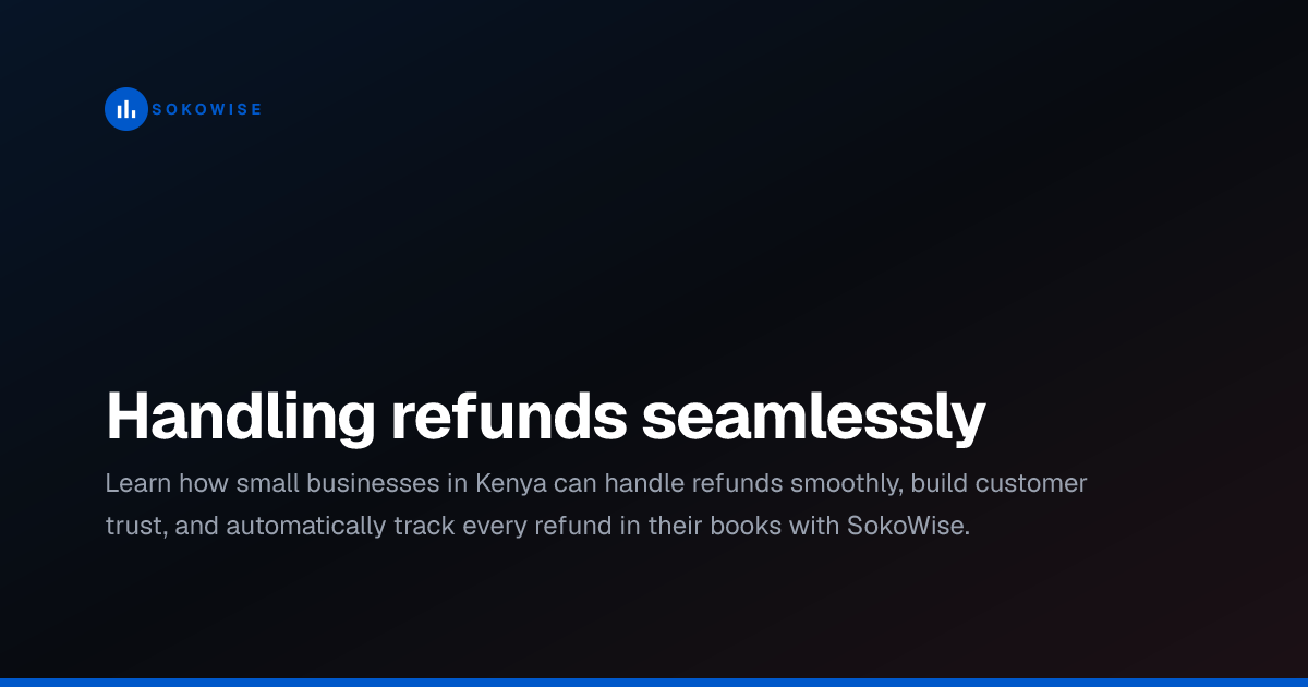 Handling refunds seamlessly