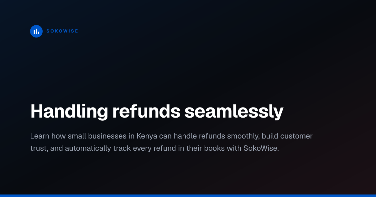 Handling refunds seamlessly