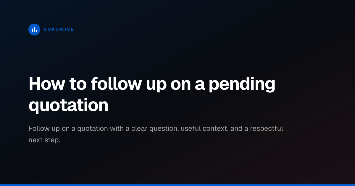 How to follow up on a pending quotation