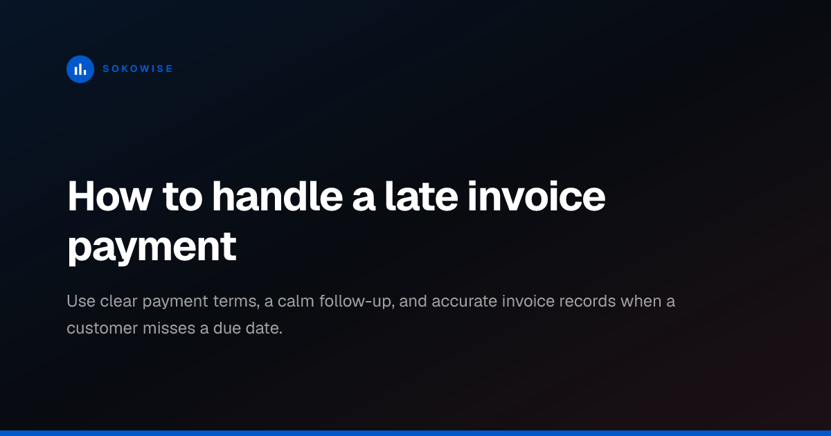 How to handle a late invoice payment