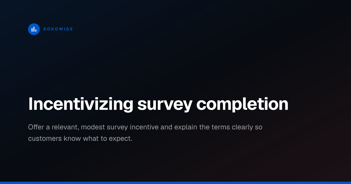 Incentivizing survey completion