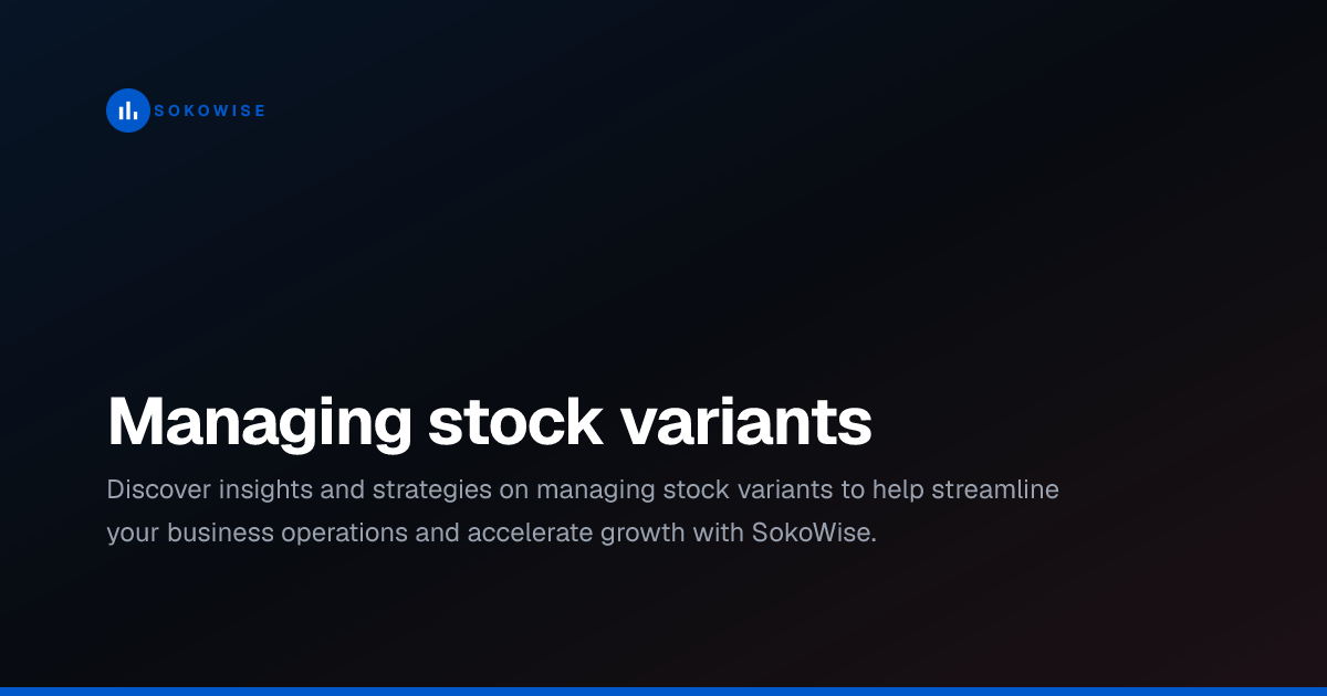 Managing stock variants