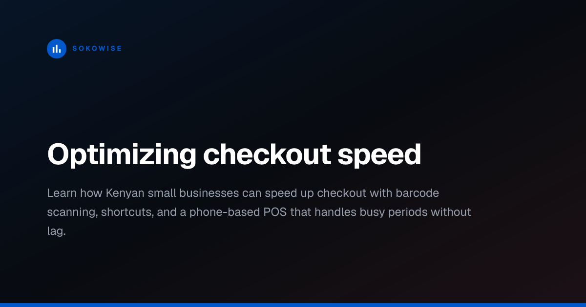 Optimizing checkout speed