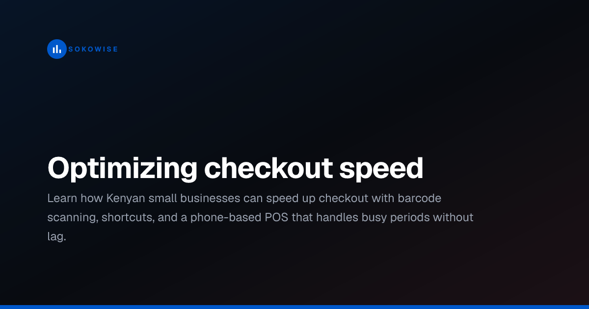 Optimizing checkout speed