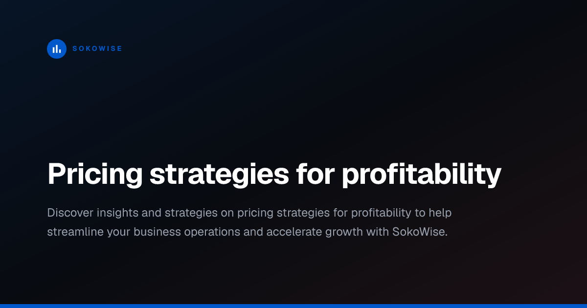 Pricing strategies for profitability