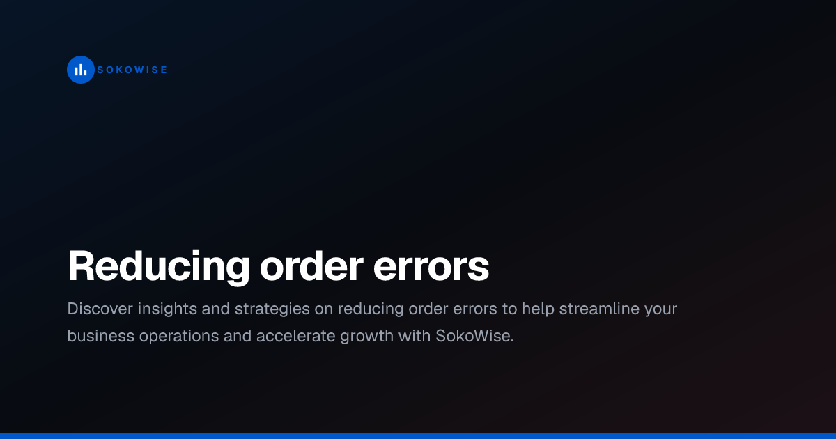 Reducing order errors