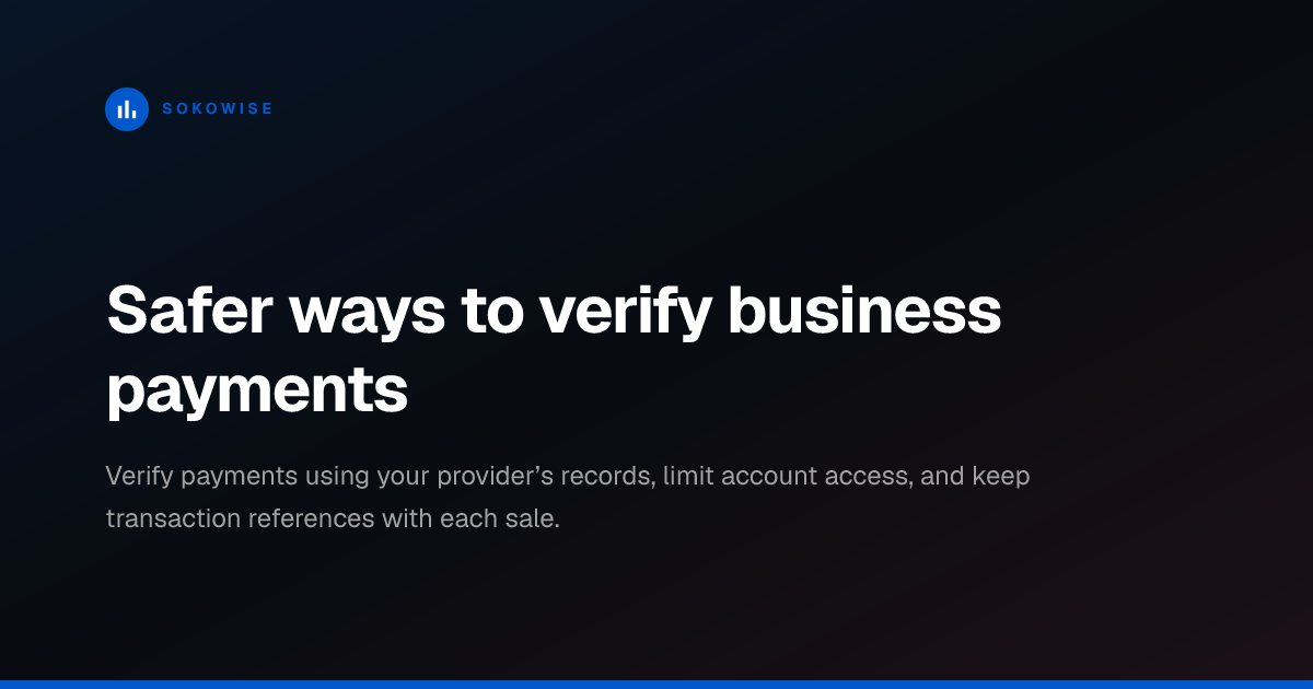 Safer ways to verify business payments