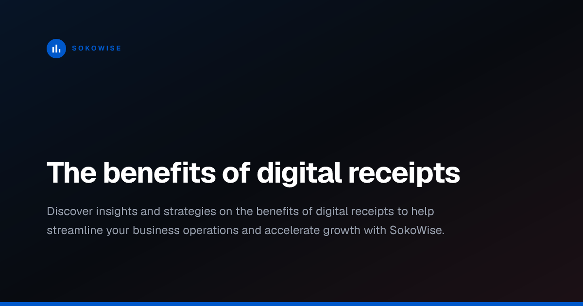 The benefits of digital receipts
