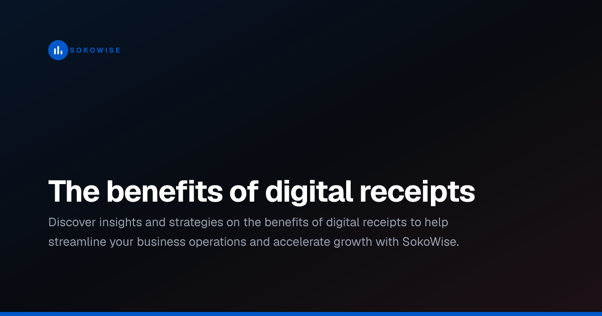 The benefits of digital receipts