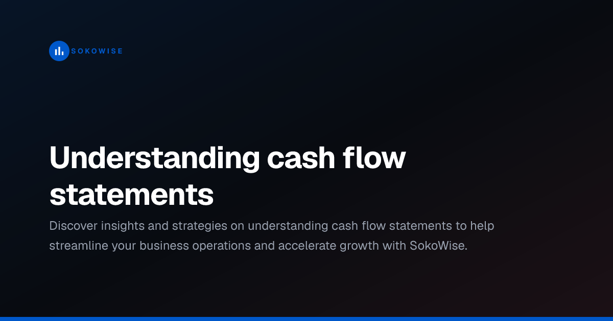 Understanding cash flow statements