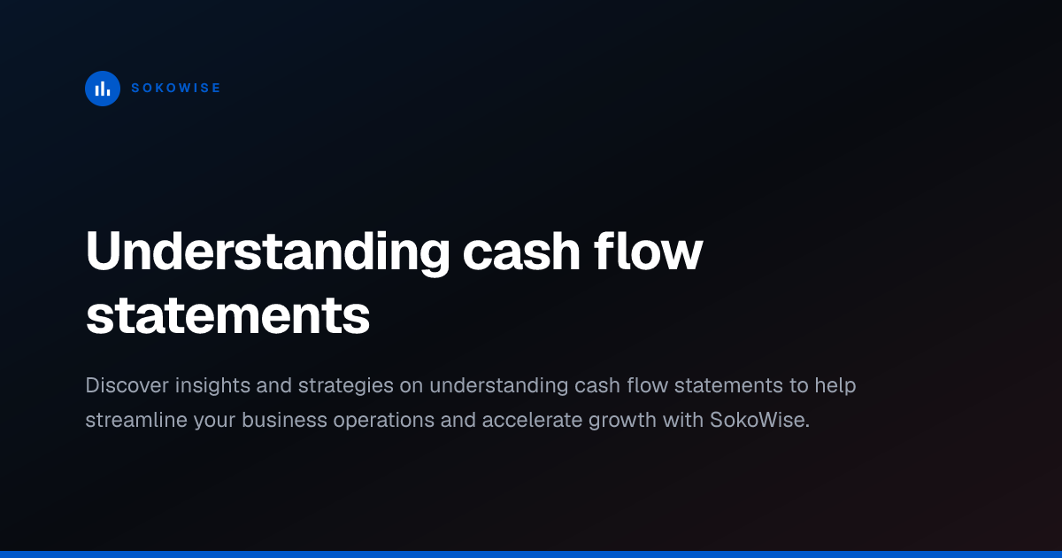 Understanding cash flow statements