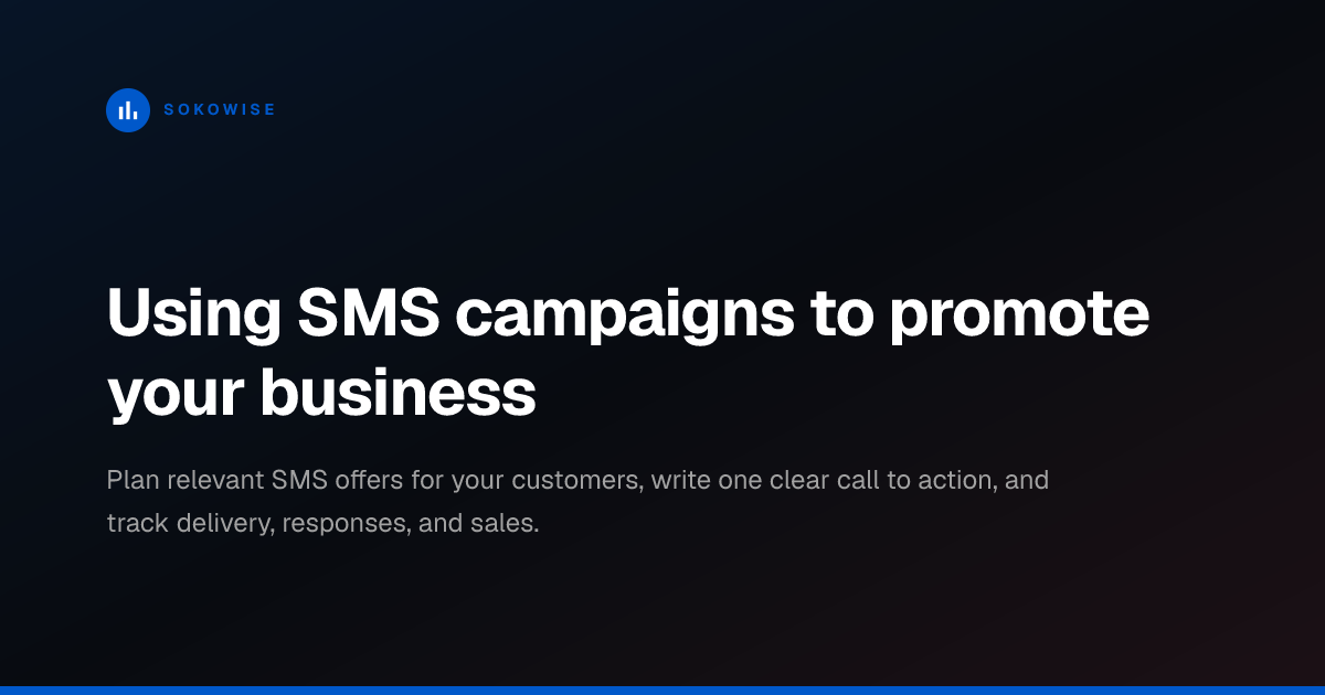 Using SMS campaigns to promote your business