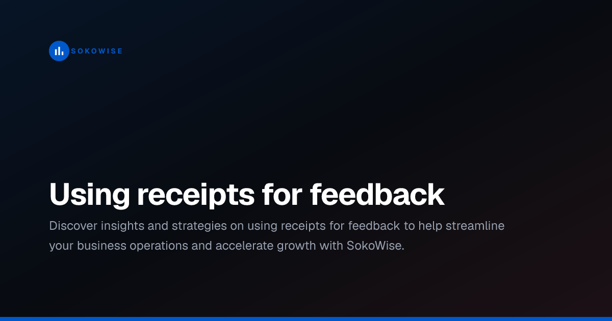 Using receipts for feedback