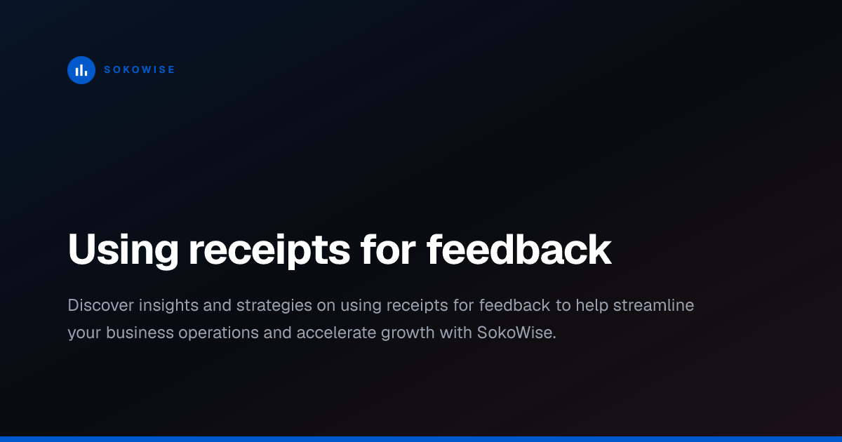 Using receipts for feedback