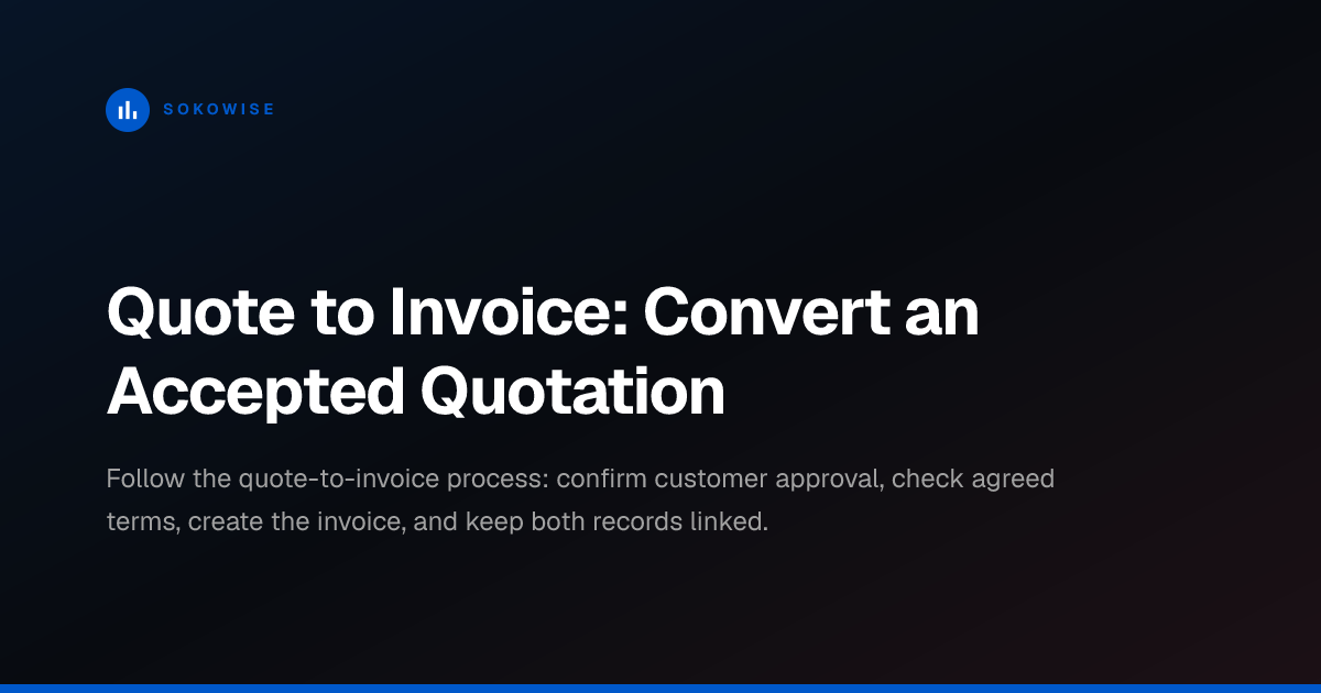 Quote to Invoice: Convert an Accepted Quotation